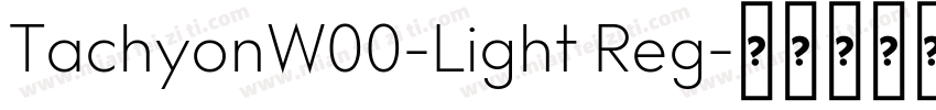TachyonW00-Light Reg字体转换